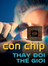 Con chip thay đổi thế giới