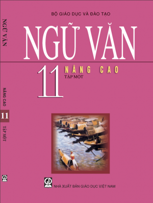 Ngữ văn 11 - Nâng cao Tập 1